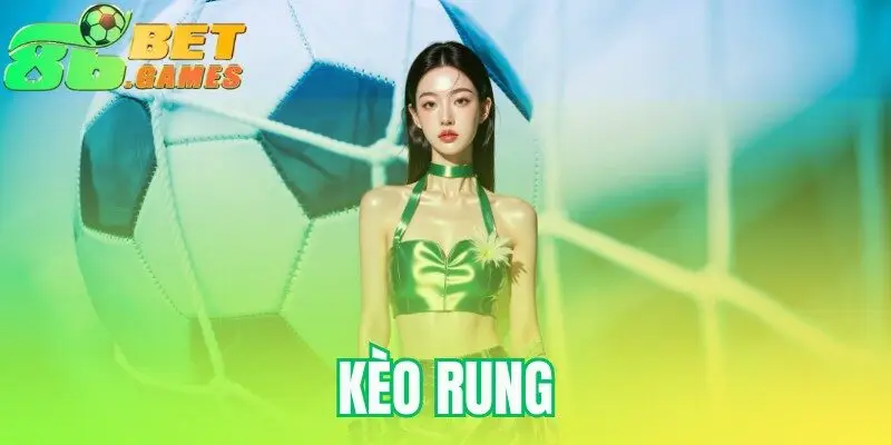kèo rung